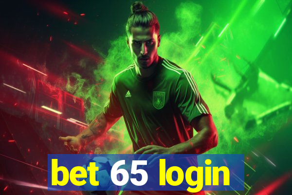 bet 65 login